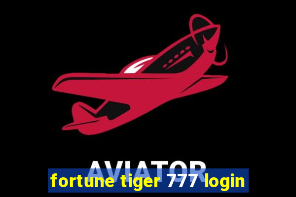 fortune tiger 777 login